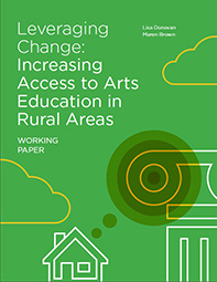 Cover art from Leveraging Change: Increasing Access to Arts Education in Rural Areas